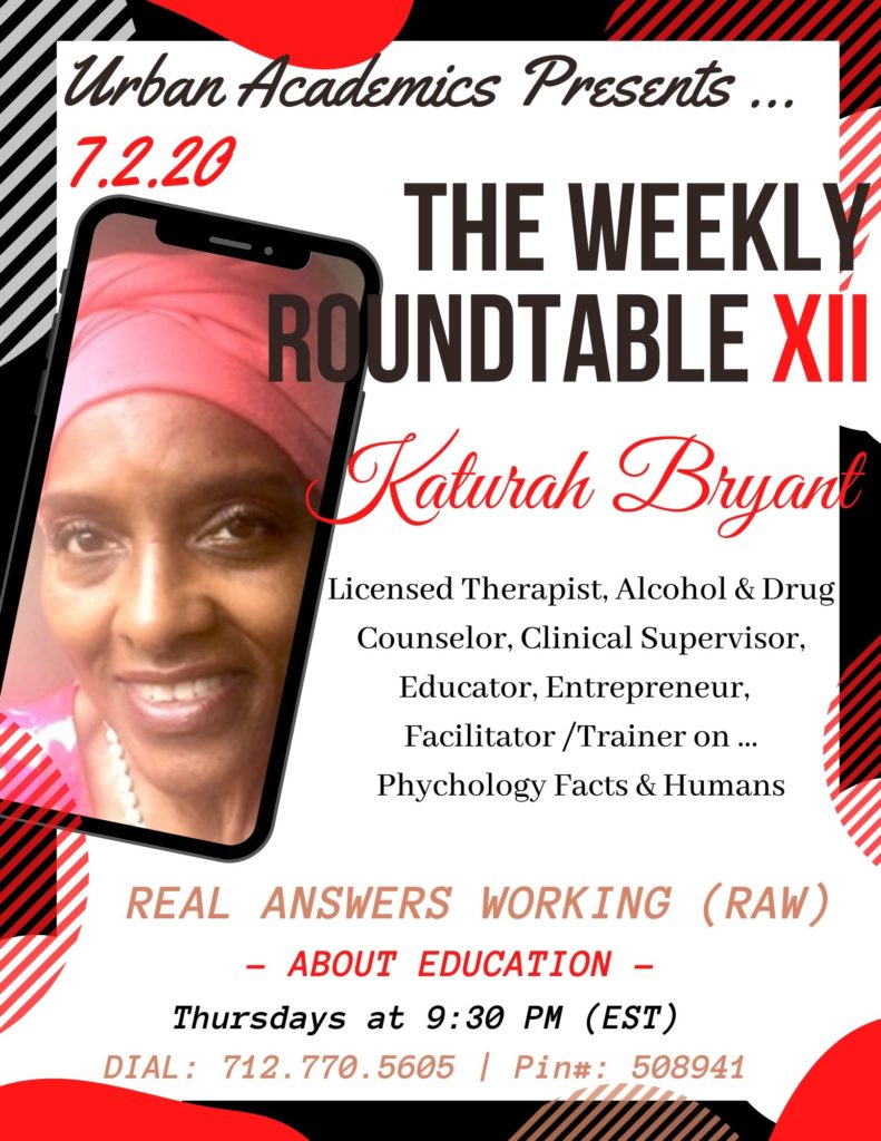 Psychology Facts About Human Behavior with Katurah Bryant, Licensed Family and Marriage Therapist, Alcohol and Drug Counselor, and Certified Clinical Supervior Accepts the HOT SEAT Sharing  experience, skills and wIsdom - the Roundtable, Intellectual Talk, Thursdays at 9:30 PM (EST)