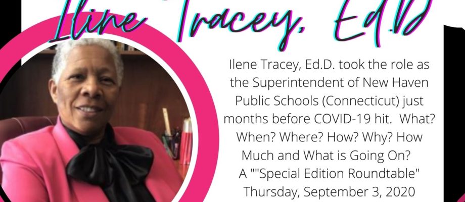 Iline Tracey, Ed.P, Superintendent, New Haven Public Schools in the Urban Academics HOT Seat on wassup with education S"Special Edition" Thursday at 6:00 PM