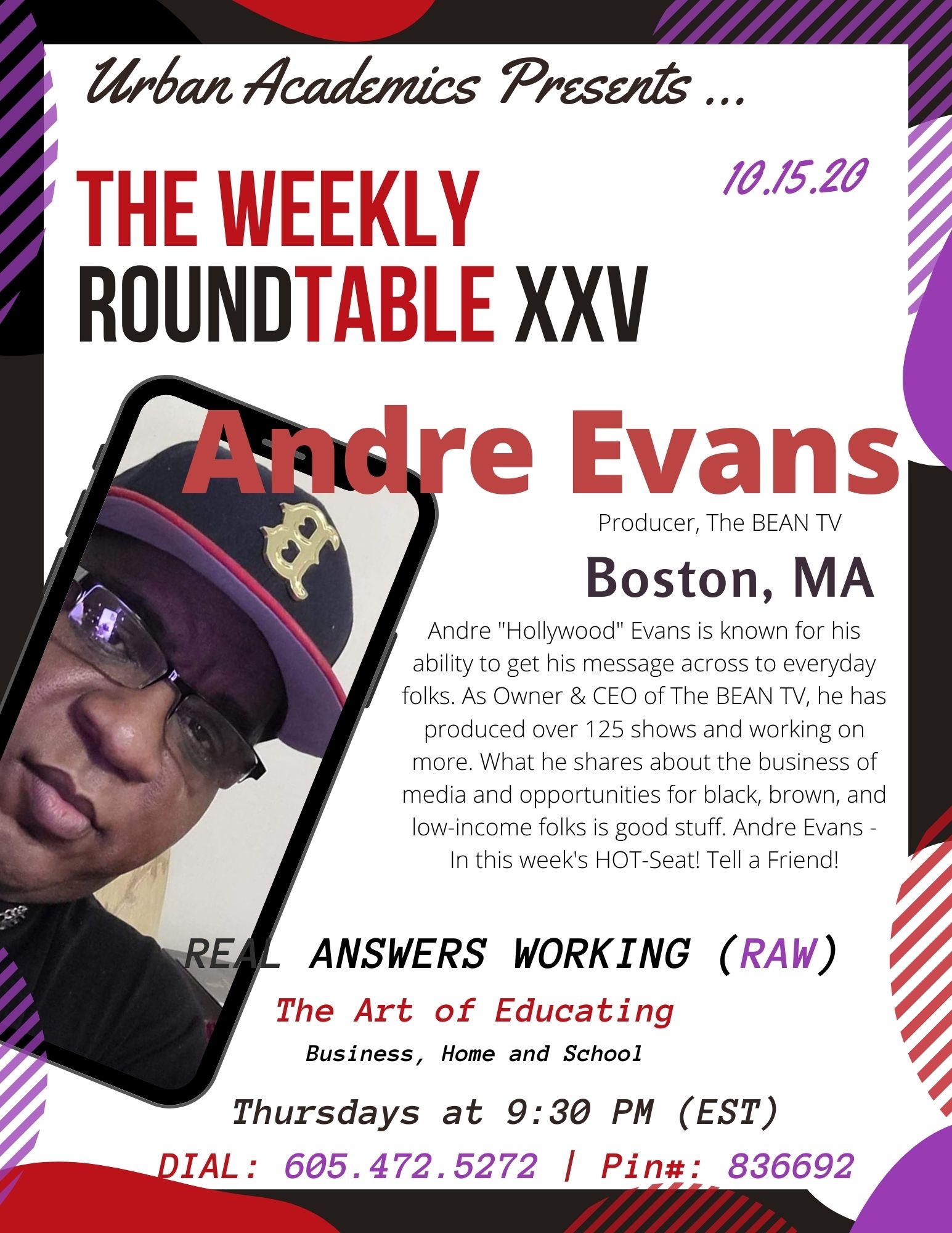 Andre Evans, Founder, Boston's Entertainment Arts Network Television (BEAN TV) in the HOT-Seat With What to Remember About The Media, Thursday at 6:30 PM: Dial 605.472.5271. Pin#: 836692