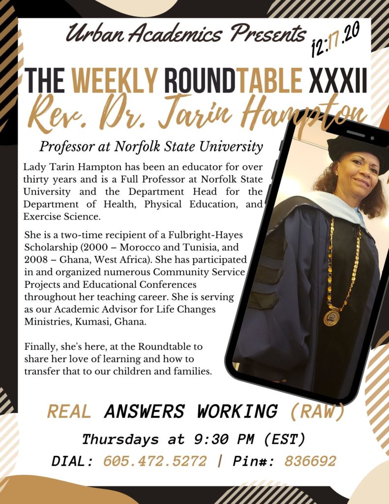 Rev. Dr. Tarin Hampton, Professor at Norfolk State University on Turning Motivating from Zero to Hero in the HOT-Seat. Join us Thursdays, 9:30 PM (EST): http://urban-academics.hubspotpagebuilder.com/ua-roundtable-reservation