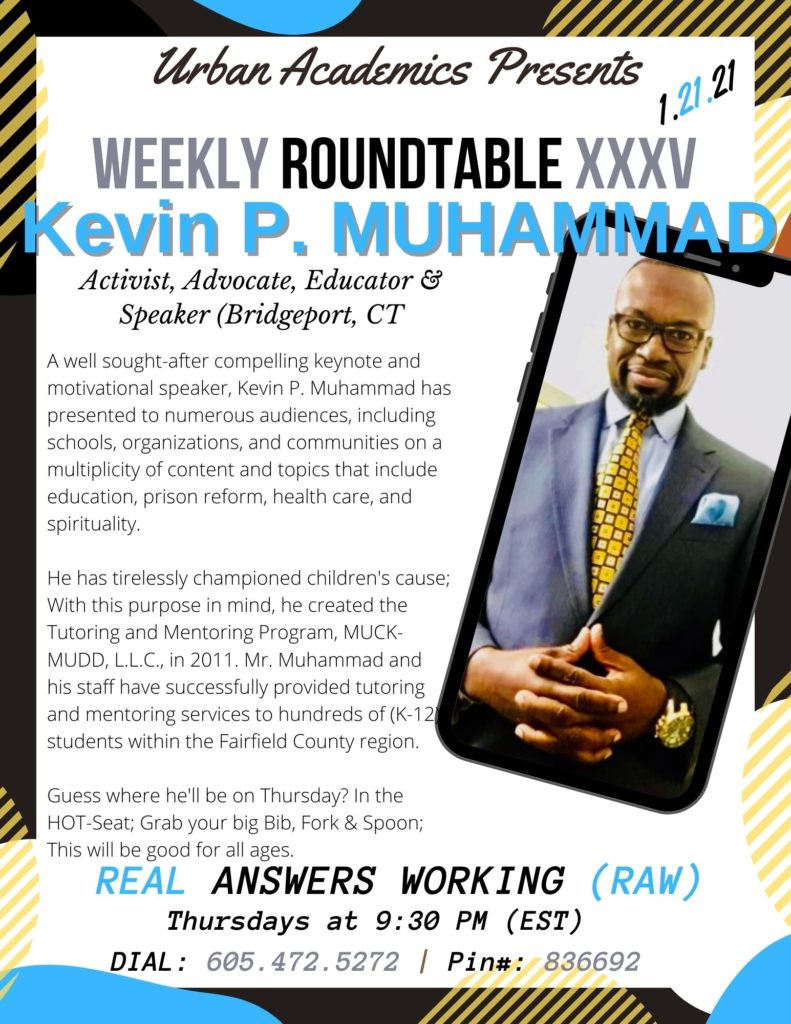 Kevin P Muhammad, Founder MUCKMUDD, LLC; Activist, Advocate and Educator