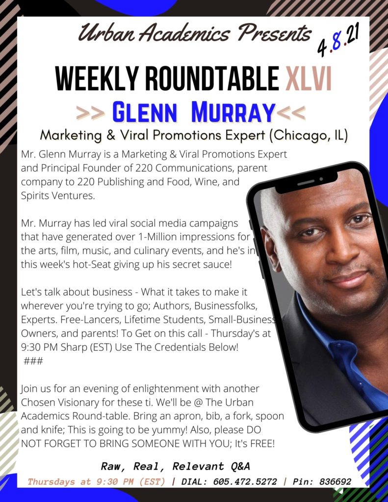 Glenn Murray Chicago, IL Social Media Expert on Going Viral To Get The Bag Thursday at 9:30 PM (EST),